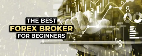 Forex Broker: 9 Shocking Truths You Must Know Before Choosing the Best Forex Broker for Beginners 2026
