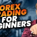Forex Trading for Beginners: 9 Powerful Steps Most Beginners Get Wrong (Don’t Start Until You Read This Guide)
